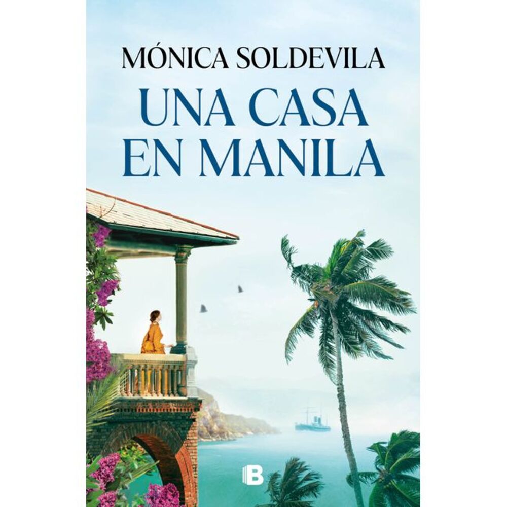 Una Casa En Manila / A House in Manila -- Mónica Soldevila